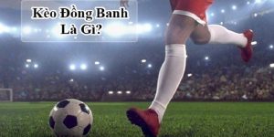 Kèo Đồng Banh Là Gì