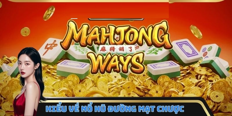 Nổ hũ Đường Mạt Chược