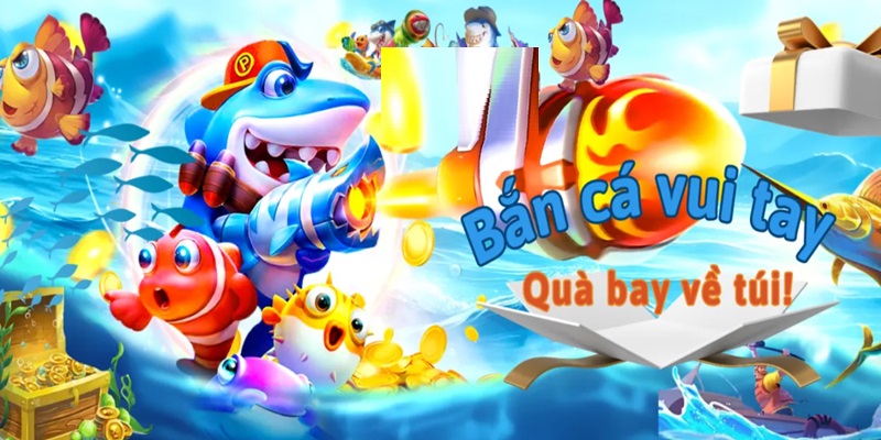 Bắn cá đổi thưởng