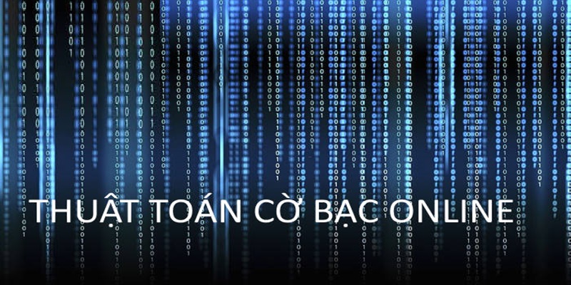 Thông tin về thuật toán cờ bạc online
